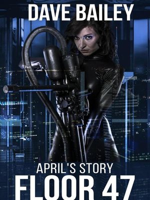 cover image of Floor 47 [April's Prequel to Edge of the Universe]